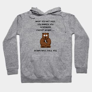 What doesn't kill you makes you stronger Hoodie